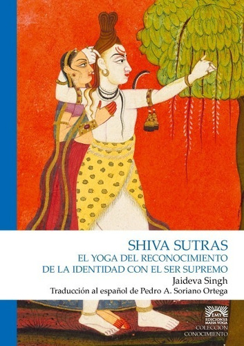 Shiva Sutras, El Yoga Del Reconocimiento