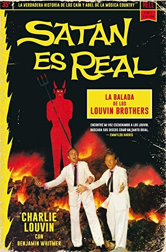 Satán Es Real. La Balada De Los Louvin Brothers - Charlie Lo