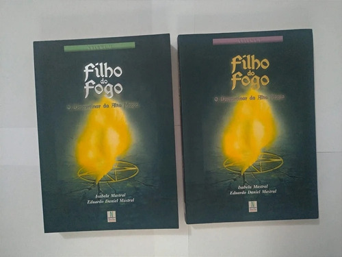 Livro Coleção Filho De Fogo - 2 Volumes - Isabela Mastral, Eduardo Daniel Mastral [2014]