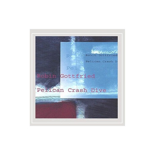 Gottfried Robin Pelican Crash Dive Usa Import Cd Nuevo