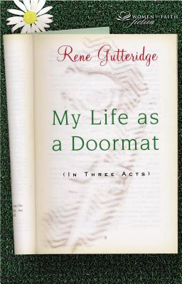 Libro My Life As A Doormat (in Three Acts) - Gutteridge, ...