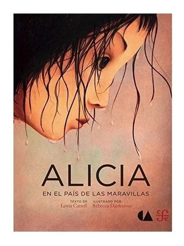 Alicia En El País De Las Maravillas / Carroll, R. Dautremer