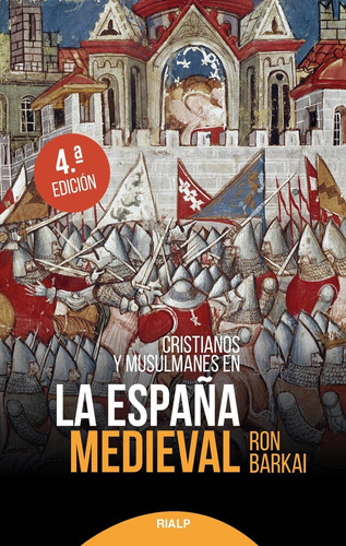 Libro Cristianos Y Musulmanes En La España Medieval