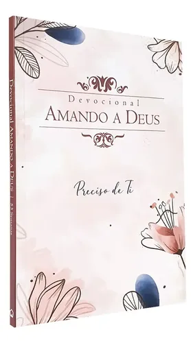 Livro Devocional Diário Feminino Amando A Deus Rosa Florido | MercadoLivre