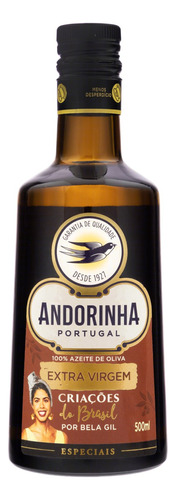 Azeite de Oliva Extra Virgem Português Andorinha Especiais Criações do Brasil por Bela Gil Vidro 500ml