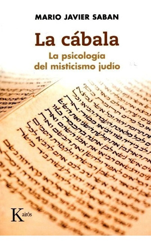 Cabala - Psicologia Misticismo Judio - Saban - Kairos Libro 