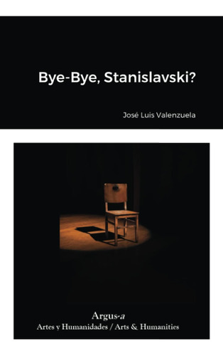 Libro: Bye-bye, Stanislavski? (spanish Edition)