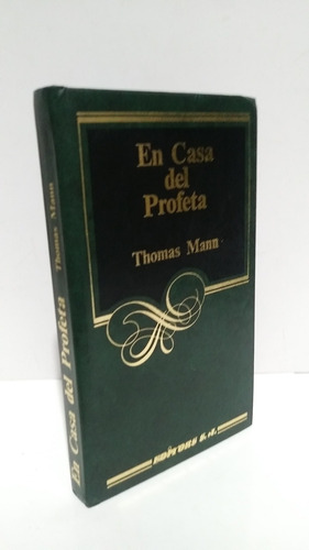 En Casa Del Profeta Thomas Mann 11 Relatos Tapa Dura