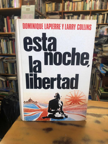 Esta Noche La Libertad-lapierre Y Larry Collins