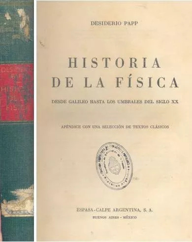 Historia De La Física - Desde Galileo Hasta Los Umbrales