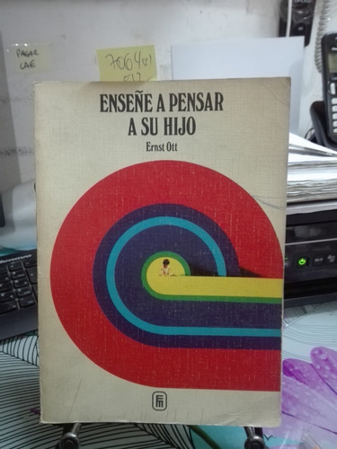 Enseñe A Pensar A Su Hijo // Ernest Ott