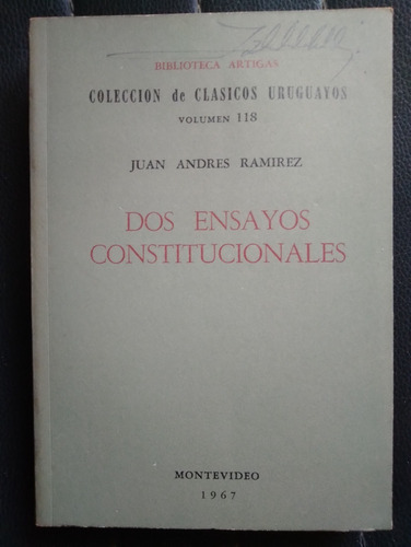 Dos Ensayos Constitucionales Juan Andrés Ramírez - Impecable