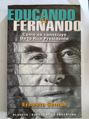 Educando A Fernando..ernesto Semán..