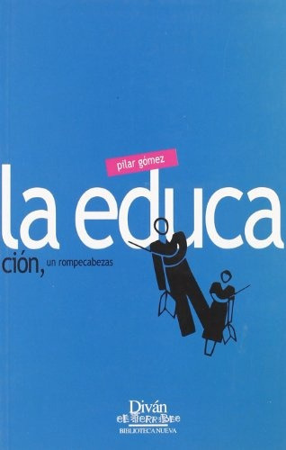 La Educacion Un Rompecabezas, De Gómez, Pilar. Serie N/a, Vol. Volumen Unico. Editorial Biblioteca Nueva, Tapa Blanda, Edición 1 En Español
