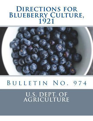 Libro Directions For Blueberry Culture, 1921 : Bulletin N...