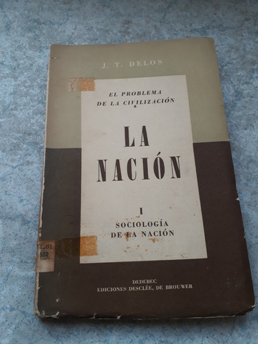 El Problema De La Civilización. La Nación. I. Sociología De 