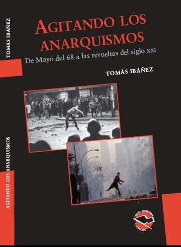 Agitando Los Anarquismos - Ibañez, Tomas
