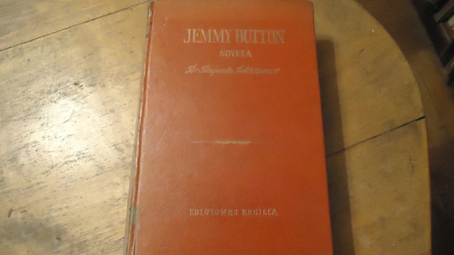  Jemmy Button Primera Edición Ercilla 1953