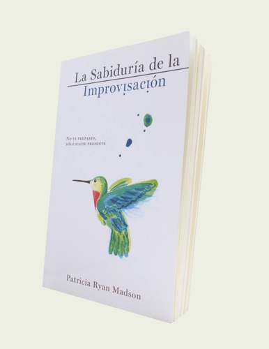 La Sabiduría De La Improvisación