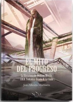 Libro El Mito Del Progreso - Jon Alkorta