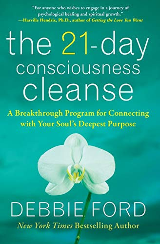 The 21-day Consciousness Cleanse: A Breakthrough Program For