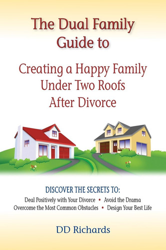 Libro: The Dual Family Guide To: Creating A Family Under Two