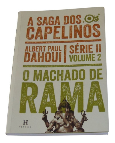 Imagem 1 de 3 de O Machado De Rama - Volume 2-a Saga Dos Capelinos-serie Ii