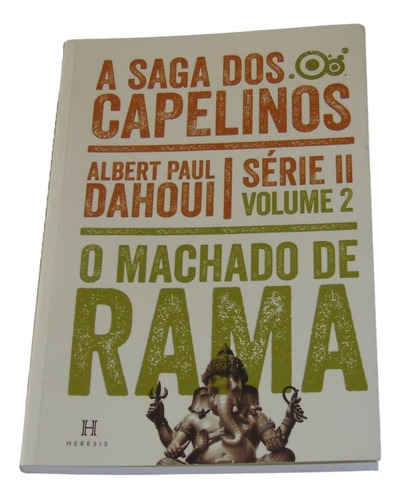 O Machado De Rama - Volume 2-a Saga Dos Capelinos-serie Ii