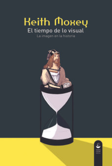 El Tiempo De Lo Visual. La Imagen En La Historia