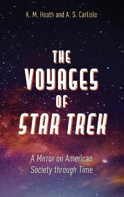 Libro The Voyages Of Star Trek : A Mirror On American Soc...
