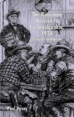 Libro The Runciman Mission To Czechoslovakia 1938 - Paul ...