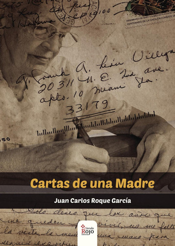 Cartas De Una Madre, De Roque García , Juan Carlos.. Grupo Editorial Círculo Rojo Sl, Tapa Blanda, Edición 1.0 En Español, 2016