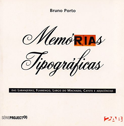 Libro Memórias Tipográficas De Bruno Porto 2ab