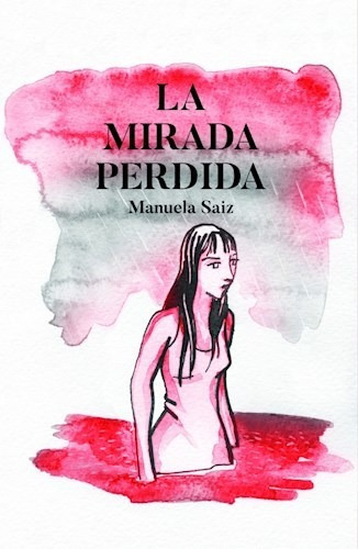 Mirada Perdida (coleccion Narrativa Juvenil) - Saiz Manuela