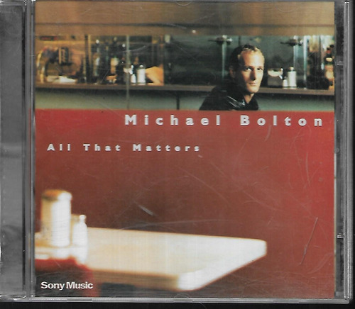 Michael Bolton Album All That Matters Sello Sony Music Cd