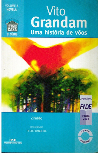 Livro Vito Grandam Uma História De Vôos - Ziraldo