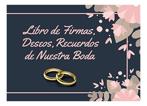 Libro: Libro De Firmas, Deseos, Recuerdos De Nuestra Boda