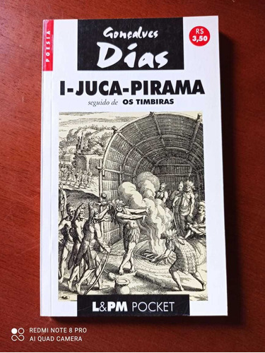 I-juca-pirama/os Timbiras - Gonçalves Dias