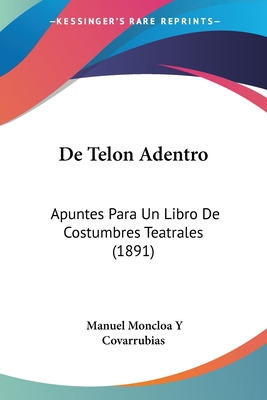 Libro De Telon Adentro: Apuntes Para Un Libro De Costumbr...