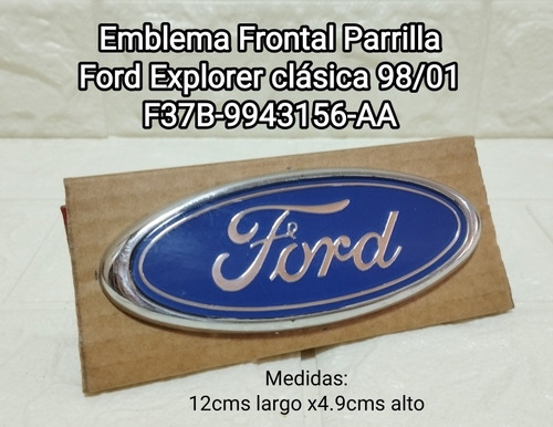 Emblema Frontal Parrilla Ford Explorer Clásico 98/01 Usado