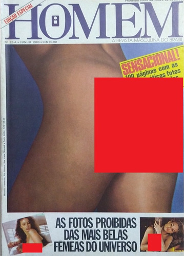 Revista Homem - A Revista Masculina Do Brasil Nº 22-a Junho 1980 - Edição Especial As Fotos Proibidas Das Mais Belas Fêmeas Do Universo