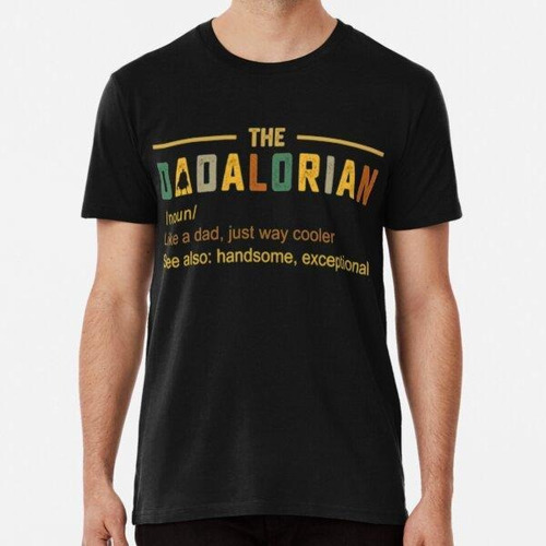 Remera The Dadalorian Men's Vintage Dad Just Way Cooler Algo