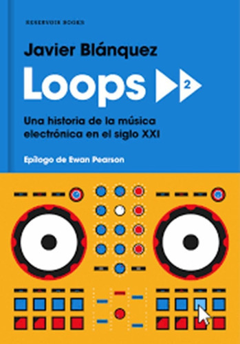 Loops 2, De Blanquez, Javier. Editorial Reservoir Books En Español