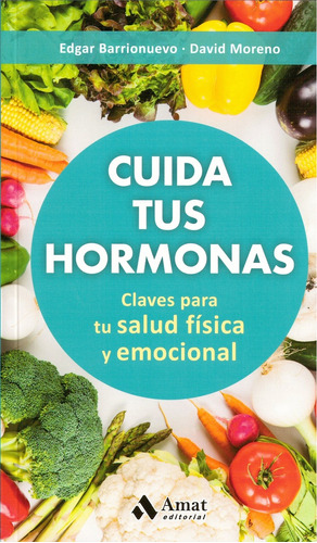 Cuida Tus Hormonas - Moreno, Barrionuevo