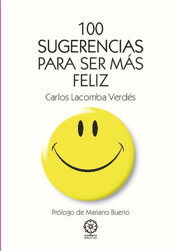 100 Sugerencias Para Ser Más Feliz, De A.a.v.v. Editorial Mandala En Español