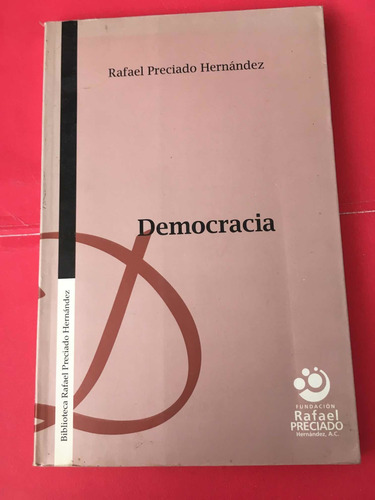 Rafael Preciado Hernández: Democracia (Usado)