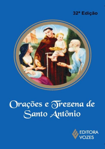 Oracoes E Trezena De Santo Antonio - 32ª Ed