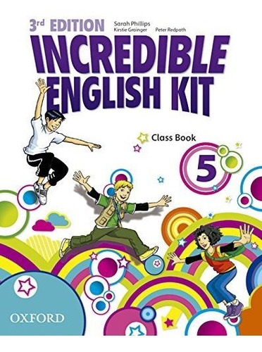 Incredible English Kit 5: Class Book 3rd Edition (incredible