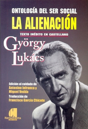 Ontologia Del Ser Social. La Alienacion - Gyorgy Lukacs