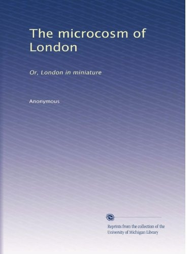El Microcosmos De Londres O Londres En Miniatura Volumen 2